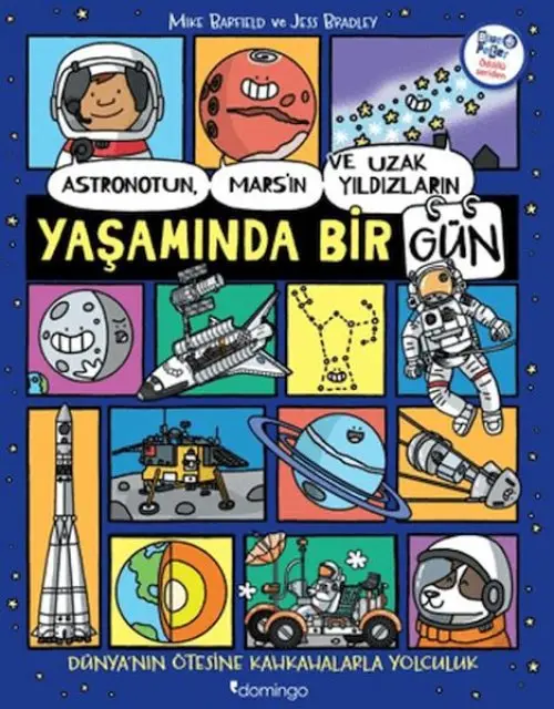 Astronotun, Mars’ın ve Uzak Yıldızların Yaşamında Bir Gün