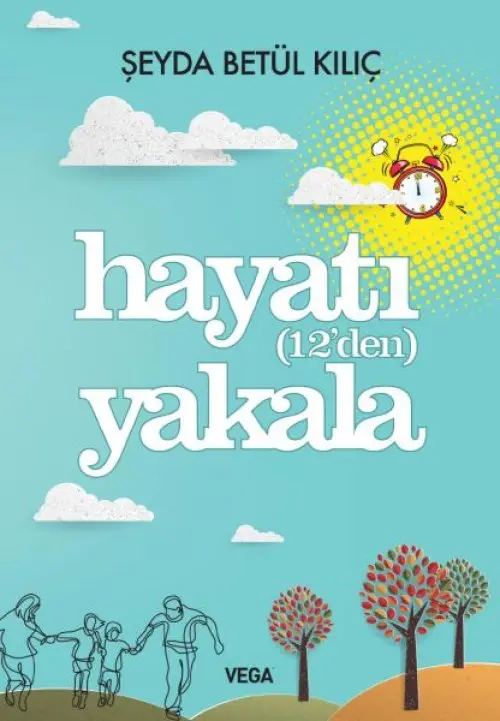 Hayatı (12'den) Yakala