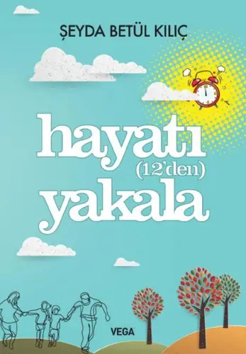 Hayatı (12'den) Yakala