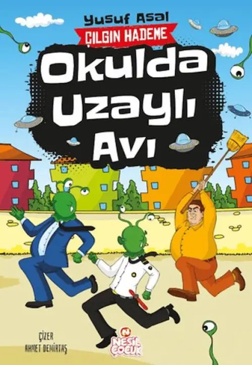 Okulda Uzaylı ı