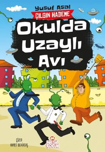 Okulda Uzaylı ı