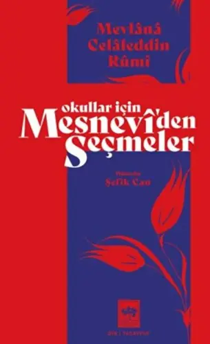 Okullar İçin Mesnevi'den Seçmeler