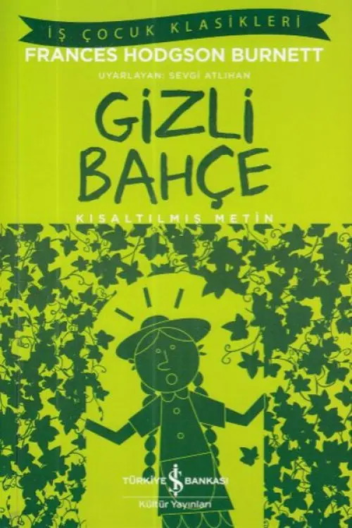 İş Çuk Klasikleri: Gizli Bahçe