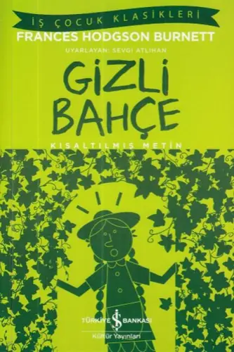 İş Çuk Klasikleri: Gizli Bahçe
