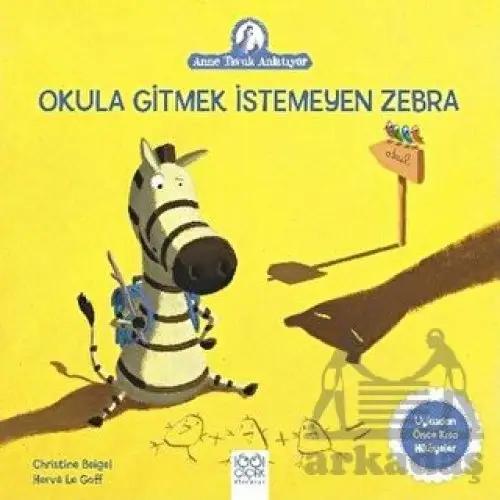 Okula Gitmek İstemeyen Zebra
