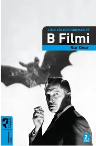 Kitle Kültürü Sineması ve B Filmi