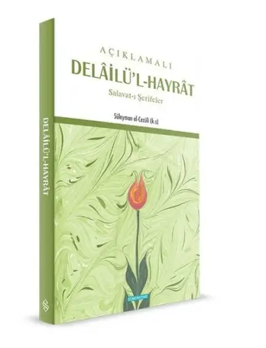 Açıklamalı Delailü'l-Hayrat  Salat-ı Şerifler
