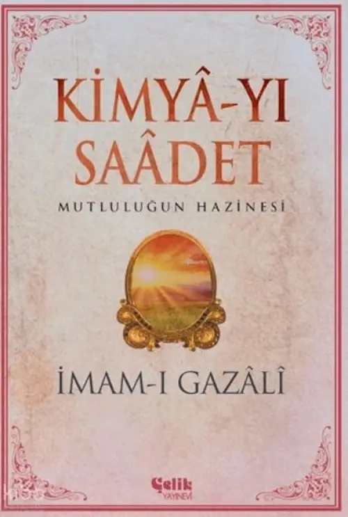 Kimya-yı Saadet - İmam Gazali