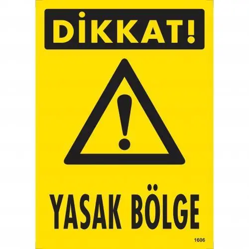Dikkat Yasak Böe Uyarı Levhası 25x35 KOD:1606