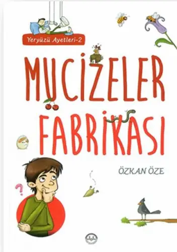 Mucizeler Fabrikası - Yeryüzü Ayetleri 2