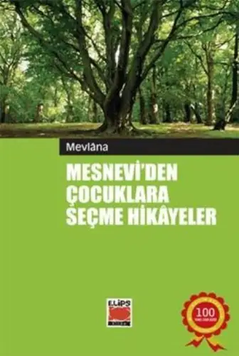 Mesnevi'den Çuklara Seçme Hikayeler