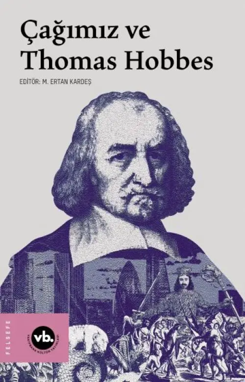 Çağımız ve Thomas Hobbes
