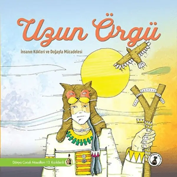 Uzun Örgü - İnsanın Kökleri Ve Doğayla Mücadelesi