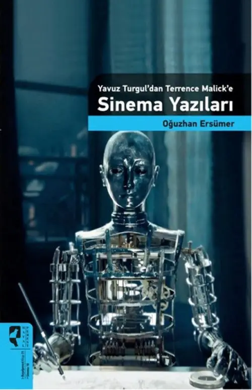 Yuz Turgul'dan Terrence Malick'e Sinema Yazıları