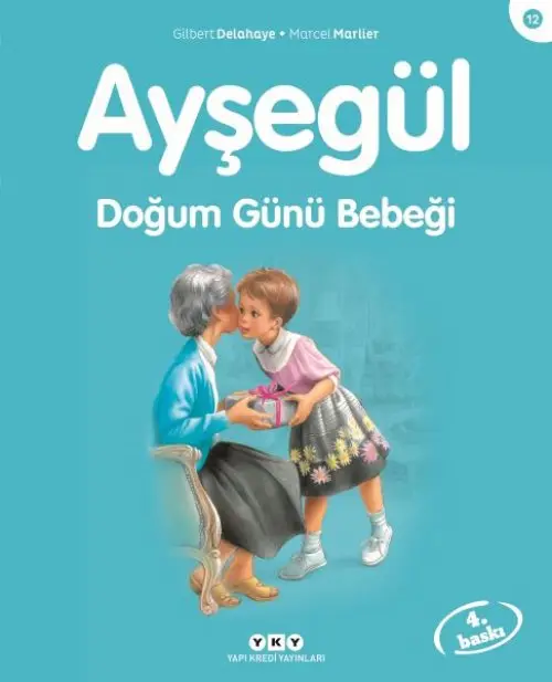 Ayşe Serisi 12 - Doğum Günü Bebeği
