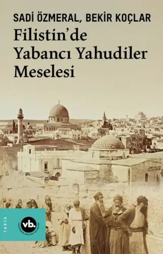Filistin’de Yabancı Yahudiler Meselesi