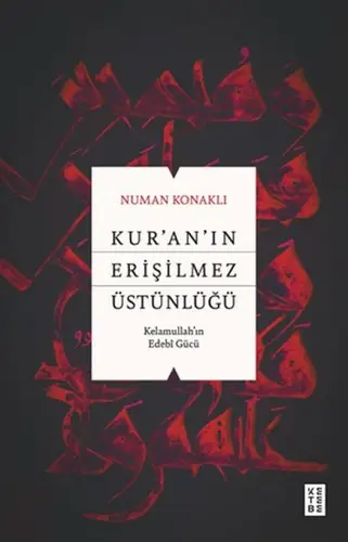 Kur’an’ın Erişilmez Üstünlüğü