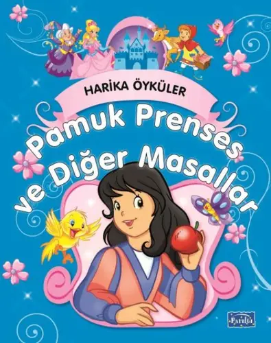 Pamuk Prenses ve Masallar - Harika Öyküler