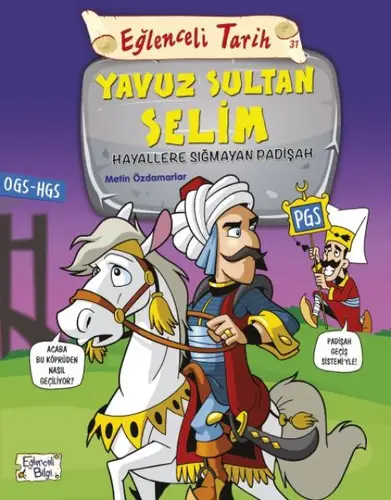 Eğlenceli Tarih - Yuz Sultan Selim - Hayallere Sığmayan Padişah