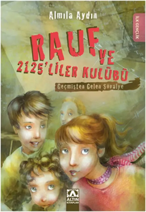 Geçmişten Gelen Şövalye / Rauf ve 2125'liler Kulübü