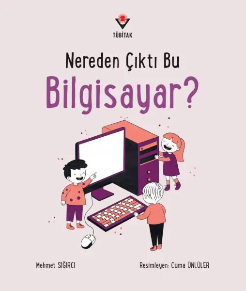Nereden Çıktı Bu Biisayar?