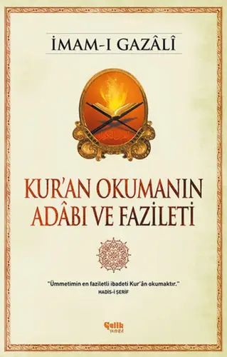 Kur'an Okumanın Adabı ve Fazileti