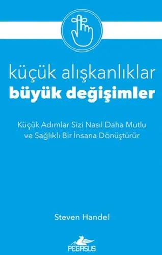 Küçük Alışkanlıklar, Büyük ler