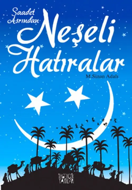 Saadet Asrından Neşeli lar