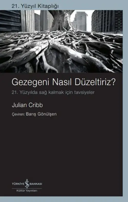 Gezegeni Nasıl Düzeltiriz? 21. Yüzyılda Sağ Kalmak İçin Tsiyeler
