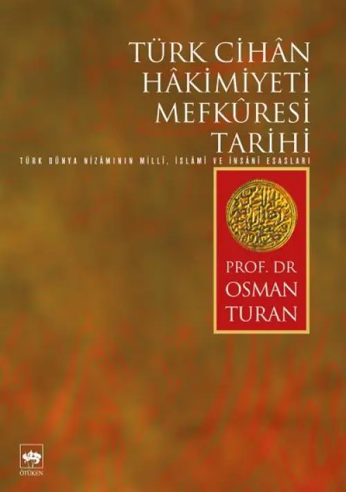 Türk Cihan Hakimiyeti Mefküresi Tarihi