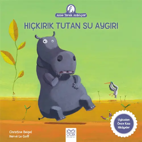 Anne Tuk Anlatıyor - Hıçkırık Tutan Su Aygırı