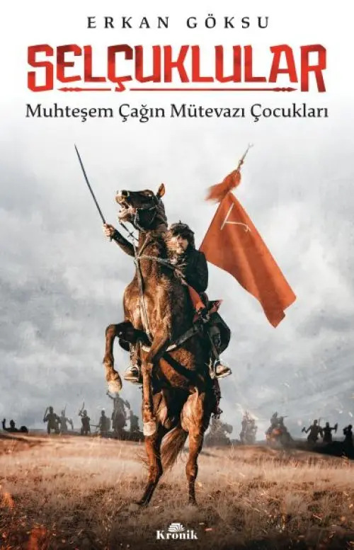 Selçuklular - Muhteşem Çağın Mütevazı Çukları