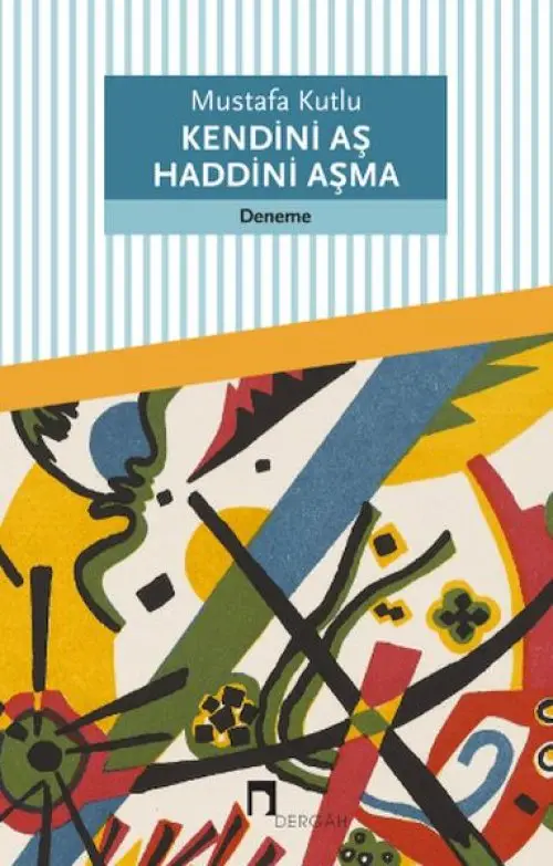 Kendini Aş Haddini Aşma