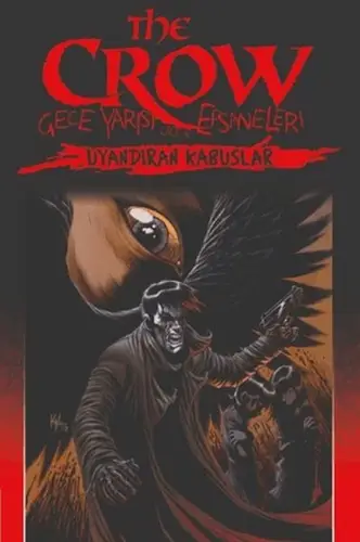 The Crow Gece Yarısı Efsaneleri Cilt 4 - Uyandıran Klar