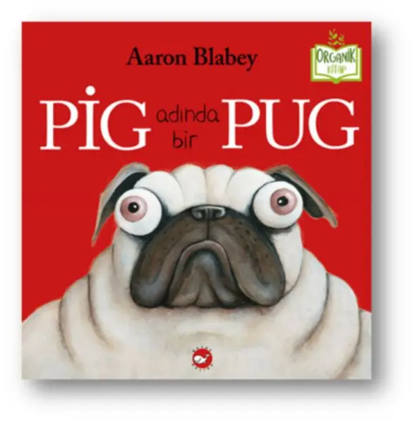 Pig Adında Bir Pug (Ciltli) - Organik lar