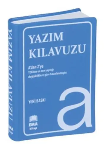 Yazım Kıluzu (A’Dan Z’Ye Tdk Uyumlu)