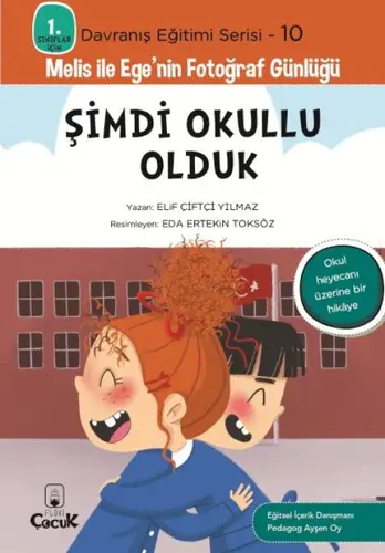 Dranış Eğitimi Serisi 10 - Melis ile Ege'nin Fotoğraf Günlüğü-Şimdi Okullu Olduk