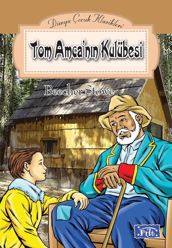 Dünya Çuk Klasikleri Dizisi Tom Amcanın Kulubesi