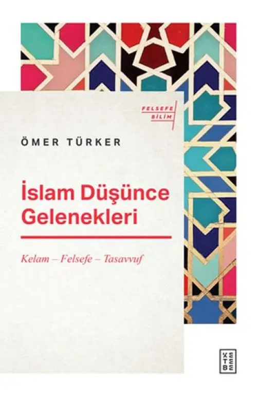 İslam Düşünce Gelenekleri - Kelam-Felsefe-Tasvuf