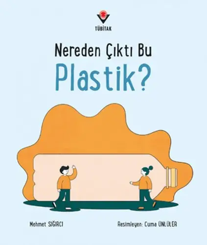 Nereden Çıktı Bu Plastik?