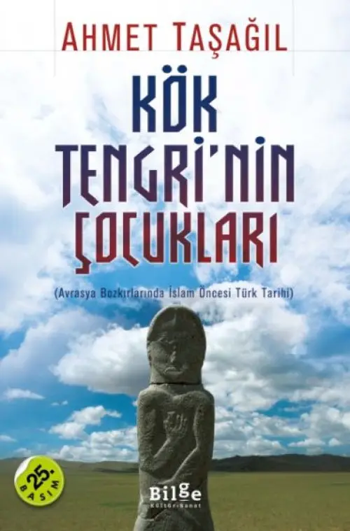 Kök Tengri'nin Çukları rasya Bozkırlarında İslam Öncesi Türk Tarihi