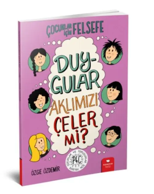 Duygular Aklımızı Çeler mi? - Çuklar İçin Felsefe