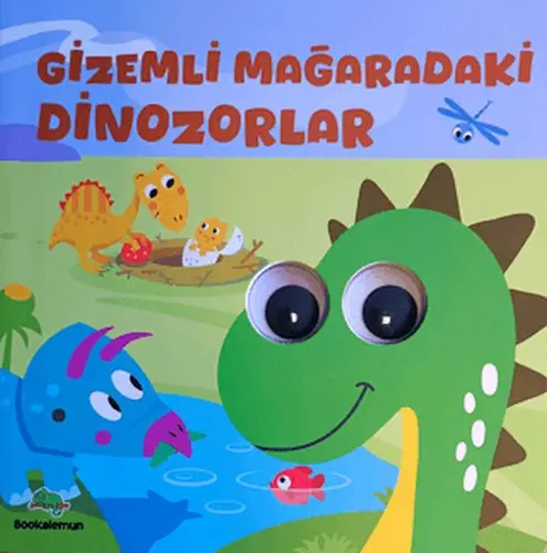 Mağaradaki Dinozorlar– Oynar Gözlü