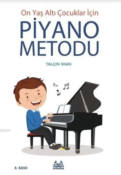 On Yaş Altı Çuklar İçin Piyano Metodu
