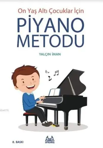 On Yaş Altı Çuklar İçin Piyano Metodu