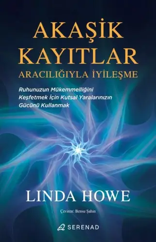 Akaşik Kayıtlar Aracılığıyla İyileşme