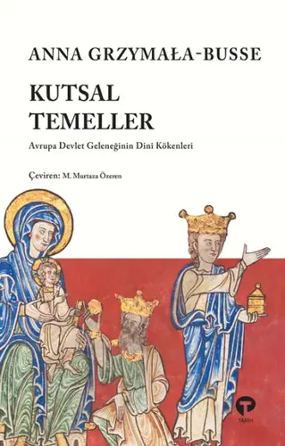 Kutsal Temeller   rupa Devlet Geleneğinin Dini Kökenleri
