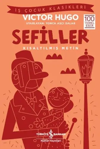 Sefiller - İş Çuk Klasikleri - Kısaltılmış Metin