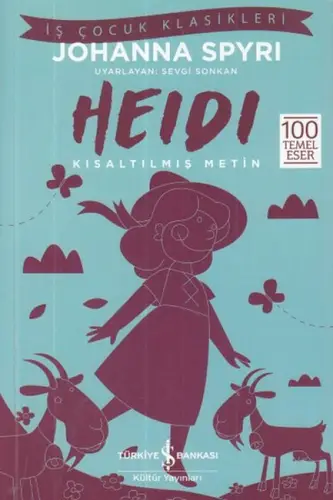 Heidi - İş Çuk Klasikleri - Kısaltılmış Metin