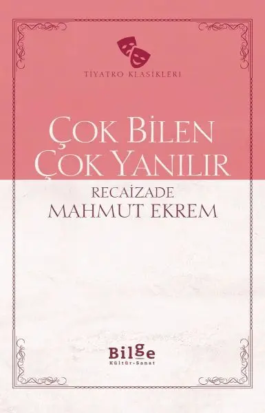 Çok Bilen Çok Yanılır